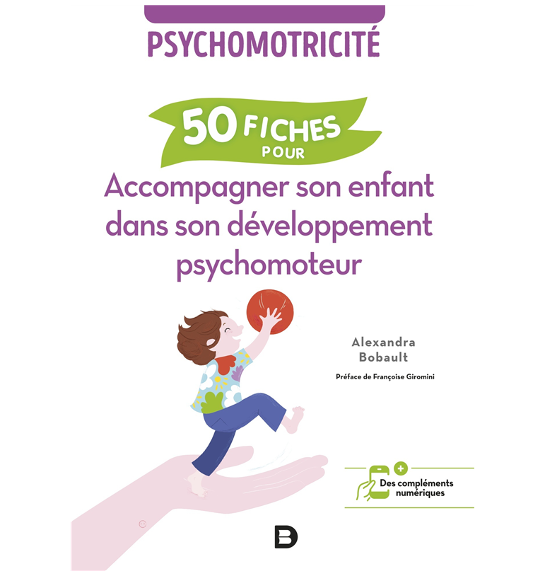 50 fiches pour accompagner son enfant dans son développement psychomoteur | Espace Inclusif