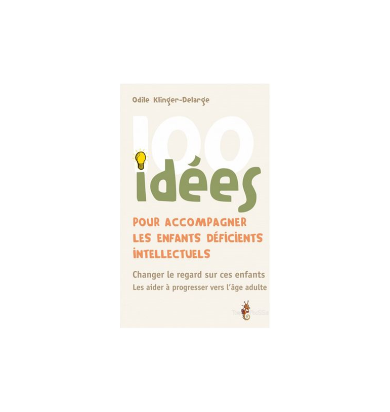 100 idées pour accompagner les enfants déficients intellectuels | Espace Inclusif