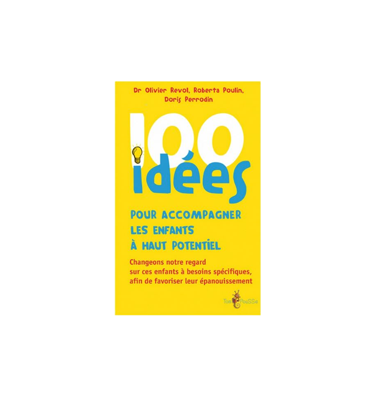 100 idées pour accompagner les enfants à haut potentiel | Espace Inclusif