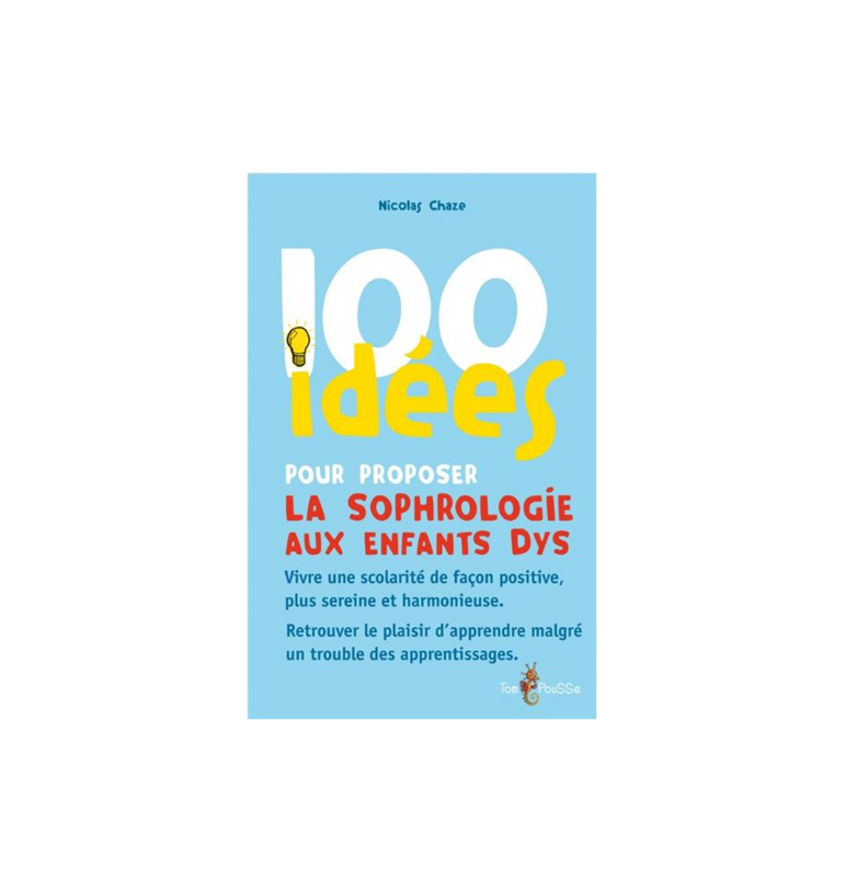 100 idées pour proposer la sophrologie aux enfants dys | Espace Inclusif