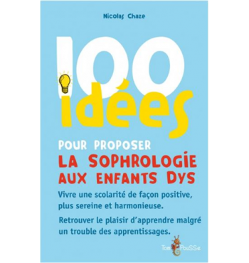 100 idées pour proposer la sophrologie aux enfants dys | Espace Inclusif