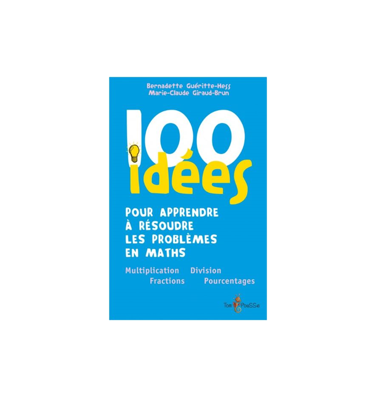 100 idées pour apprendre à résoudre les problèmes en maths | Espace Inclusif