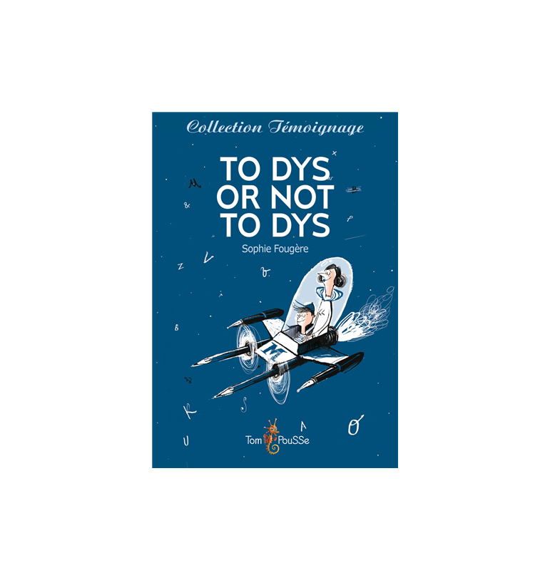 To dys or not to dys | Espace Inclusif