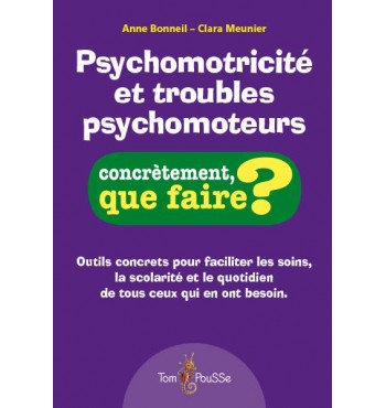 Psychomotricité et troubles psychomoteurs