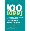 100 idées pour mieux comprendre et accompagner les enfants dyspraxiques | Espace Inclusif