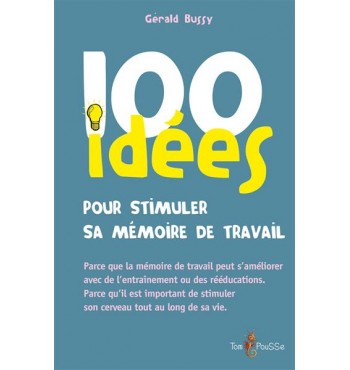 100 idées pour stimuler sa mémoire de travail | Espace Inclusif