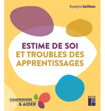 Estime de soi et troubles des apprentissages