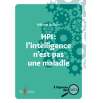 HPI : l'intelligence n'est pas une maladie | Espace Inclusif