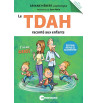 Le TDAH raconté aux enfants - Édition revue et augmentée | Espace Inclusif