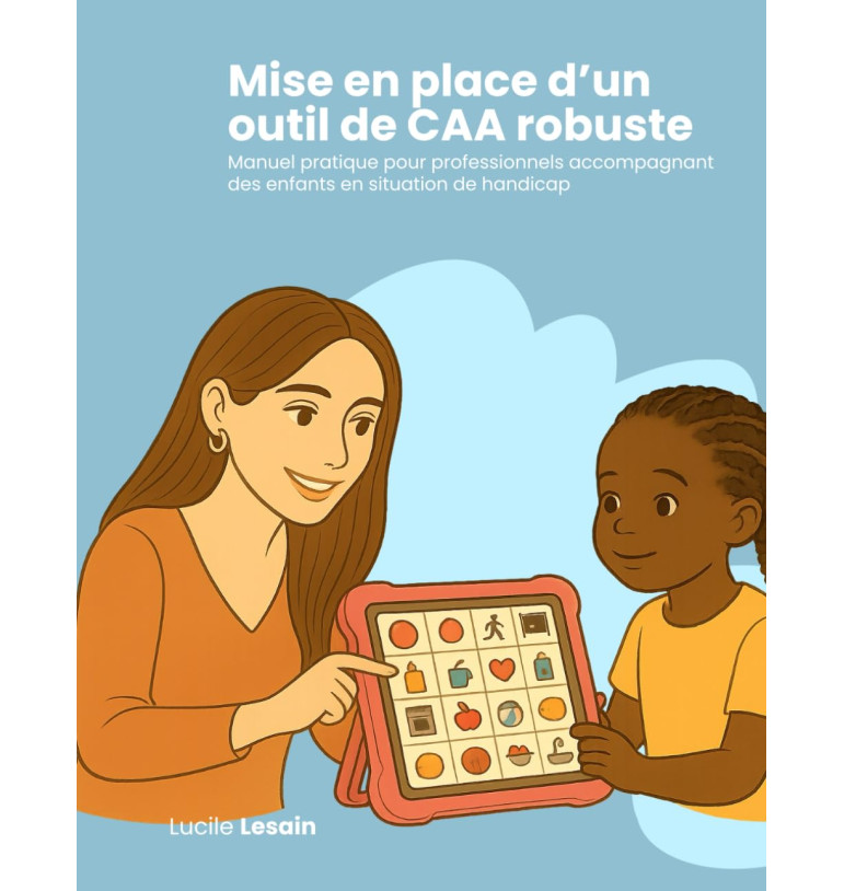 Mise en place d'un outil de CAA robuste - Manuel pratique pour professionnels | Espace Inclusif