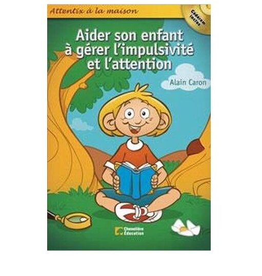 12 juin : journée nationale de sensibilisation au TDAH - Aider son enfant à gérer l'impulsivité et l'attention