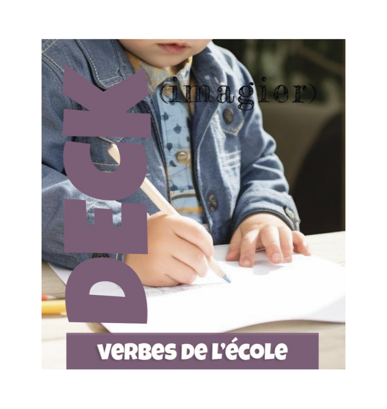 Je communique : Expression orale et écrite - Deck : Imagier verbes de l'école