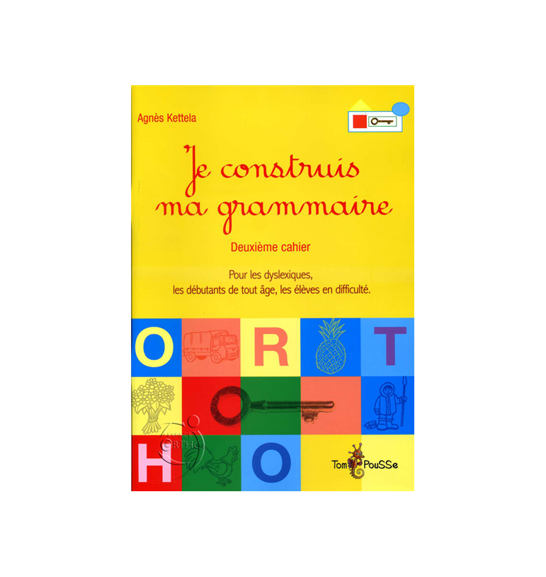 Je communique : Expression orale et écrite - Je construis ma grammaire deuxième cahier