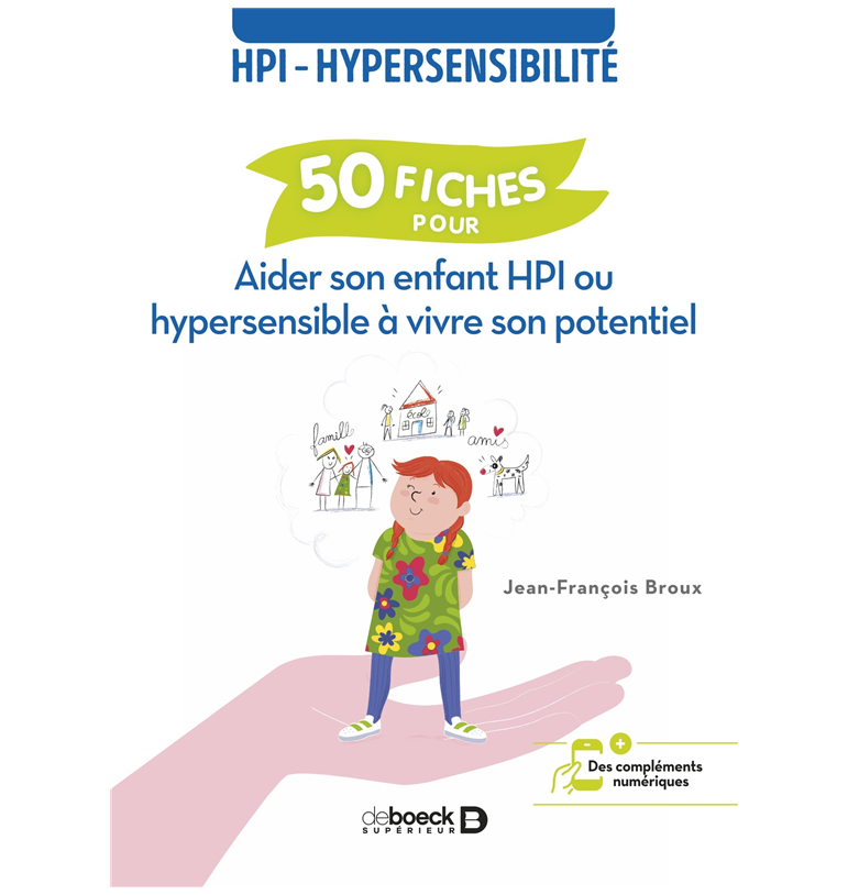 HPI : Haut potentiel exceptionnel, des défis méconnus - 50 fiches pour aider son enfant HPI